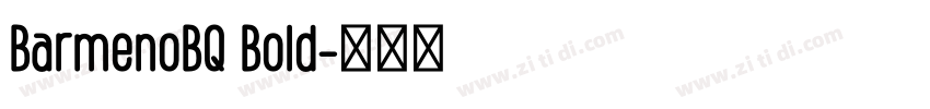 BarmenoBQ Bold字体转换